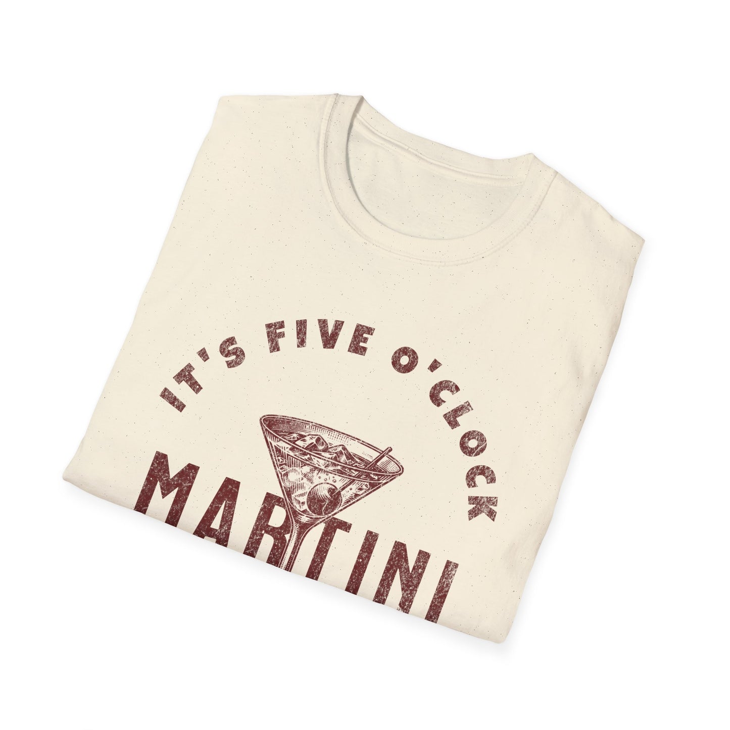 It's 5 O'Clock Somewhere Martini Time Unisex T-Shirt