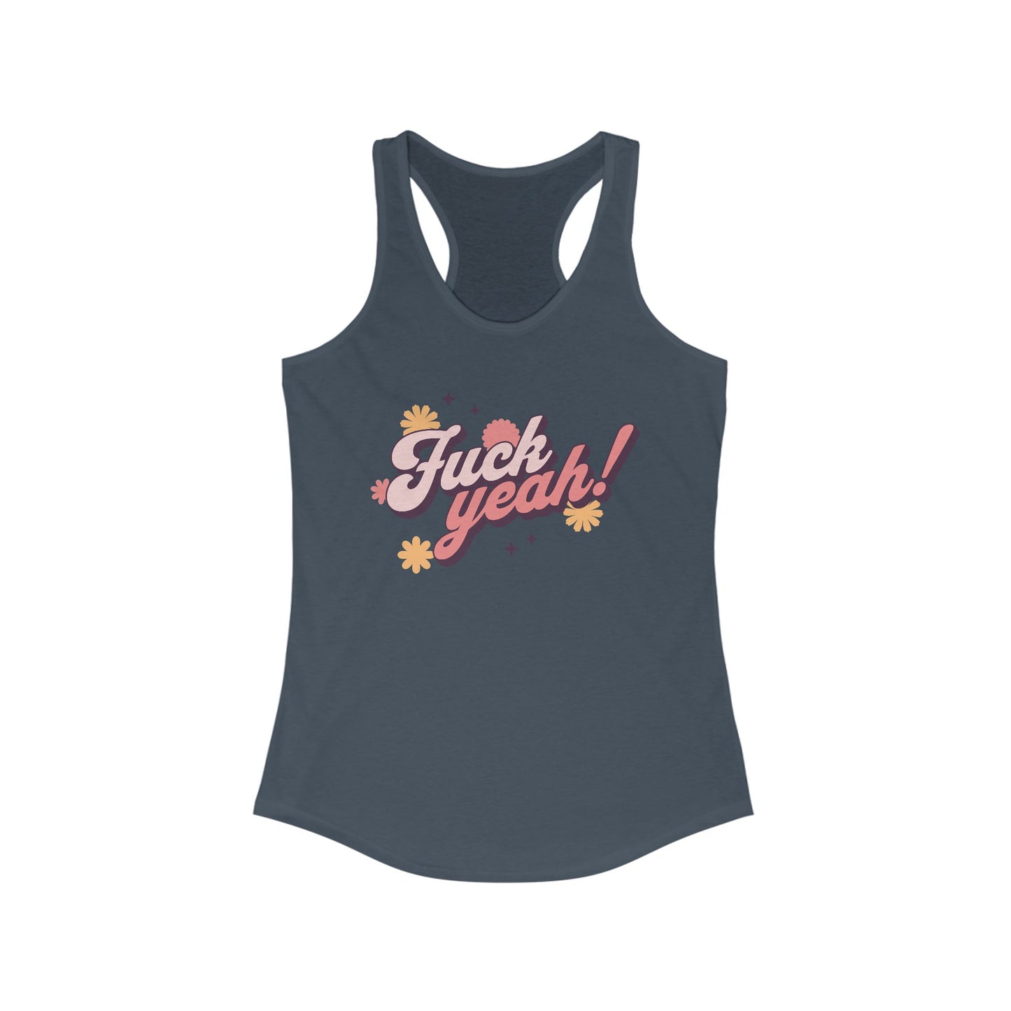 Fuck Yeah! Women's Racerback Tank