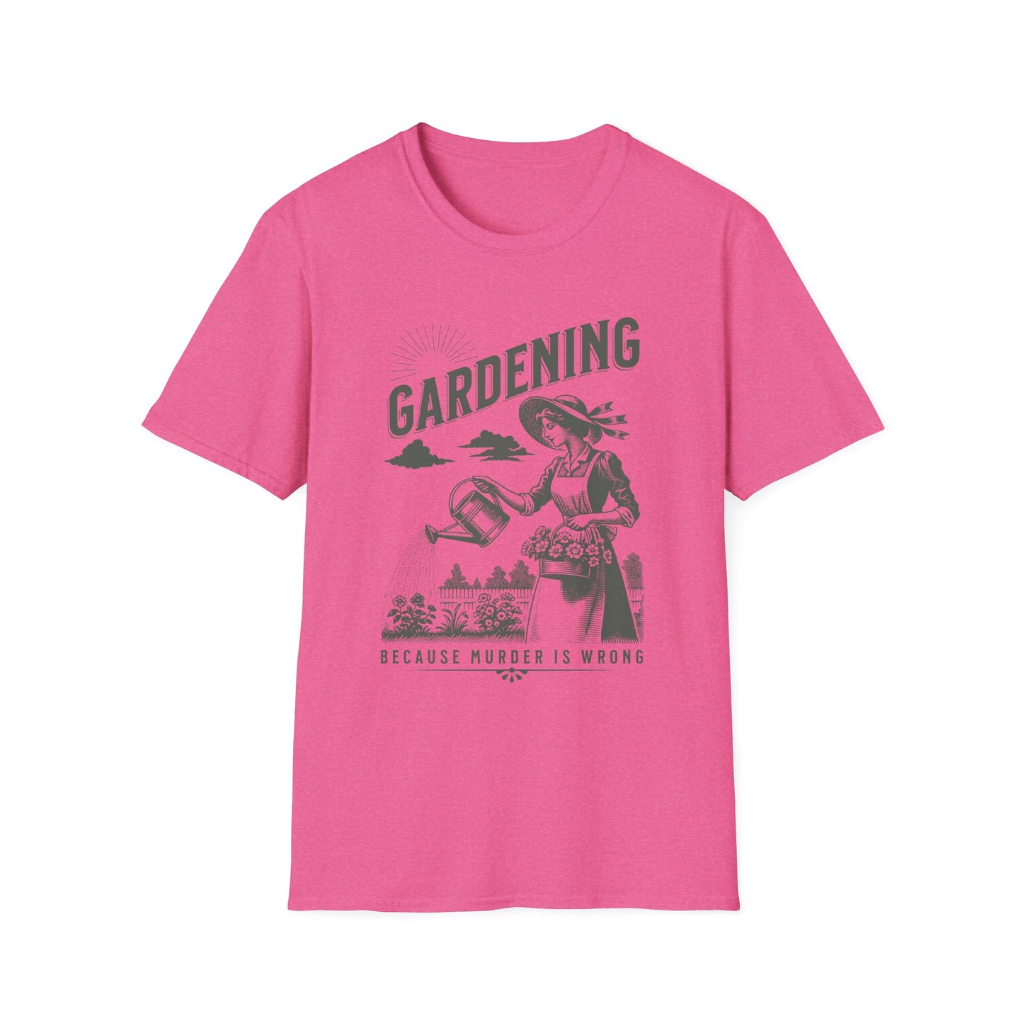 Gardening - Because Murder is Wrong Unisex T-Shirt