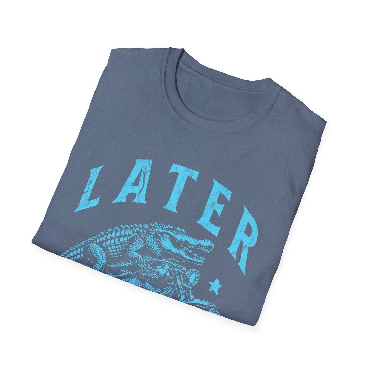Later Alligator Unisex T-Shirt