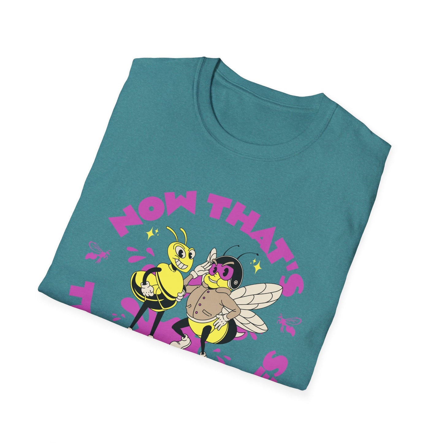 Now that's the Bee's Knees T-Shirt