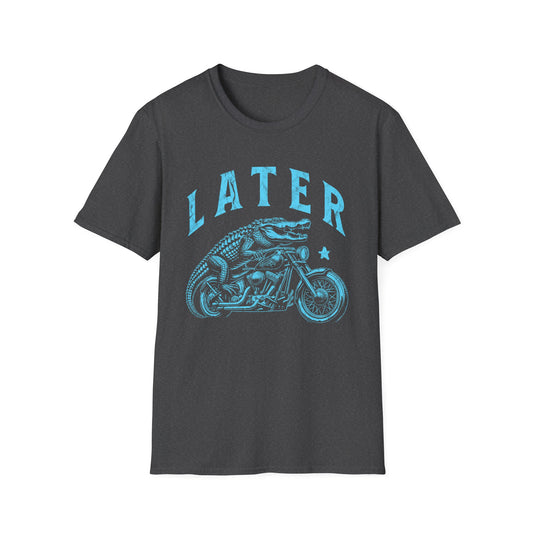 Later Alligator Unisex T-Shirt